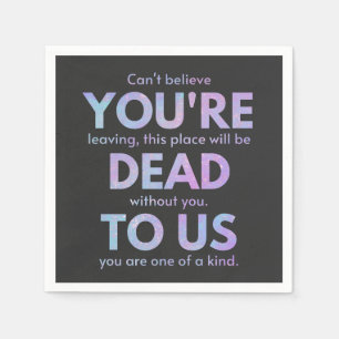 You Are Dead to Us! - R.I.P. Traitor!: Coworker Napkins
