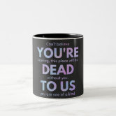 Funny mugs for coworker,You're Dead to Us Now,Colleague Farewell,Retirement  Gift,Coworker Goodbye,coworker leaving gift Coffee Mug by pillowaza