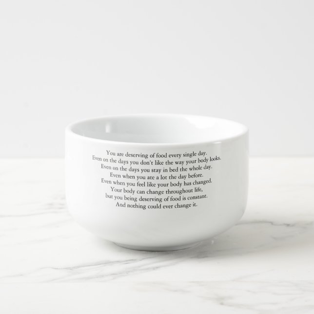 You are deserving of food - bowl (Front)