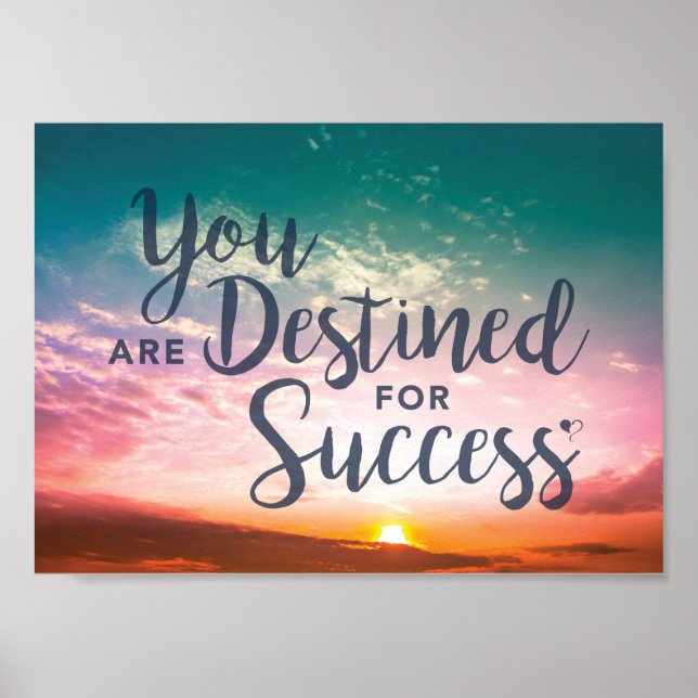 You Are Destined for Success Poster (Front)