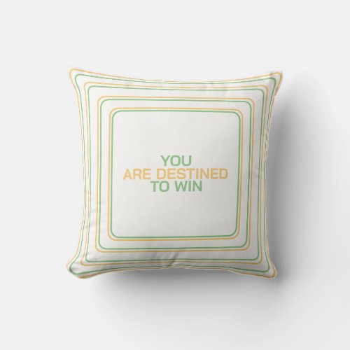 You Are Destined To Win The Source Of Inspiration Throw Pillow
