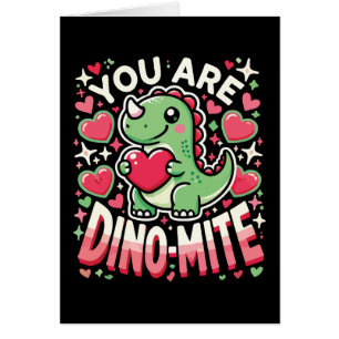 You Are Dino-Mite - Cute Dinosaur Valentine's Day Cards