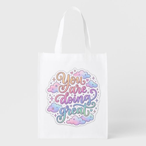 You Are Doing Great Colorful Motivational Quote To Grocery Bag
