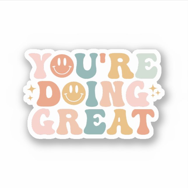 You Are Doing Great, Inspirational Motivational Sticker (Front)