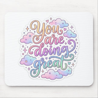 You Are Doing Great Motivational Pastel Typography Mouse Pad