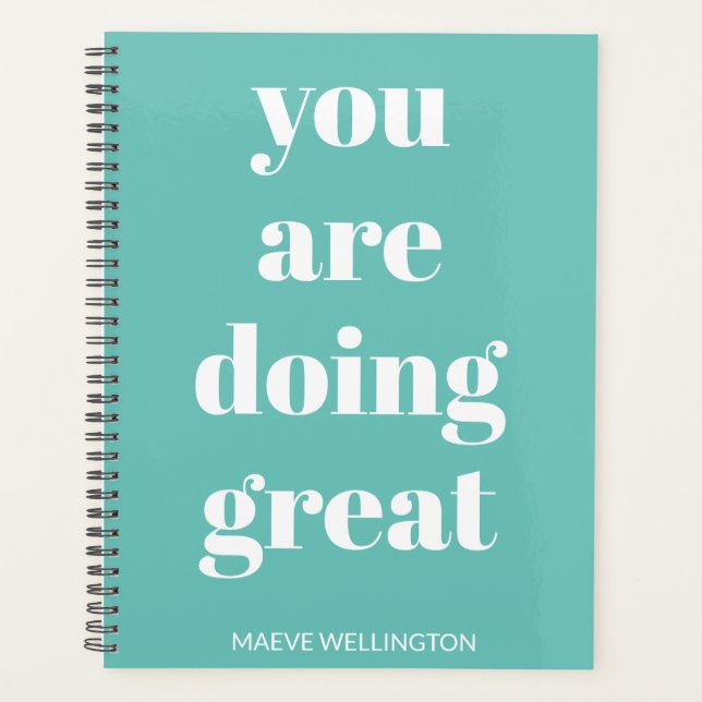 You Are Doing Great Teal Inspiring Personalized Planner (Front)