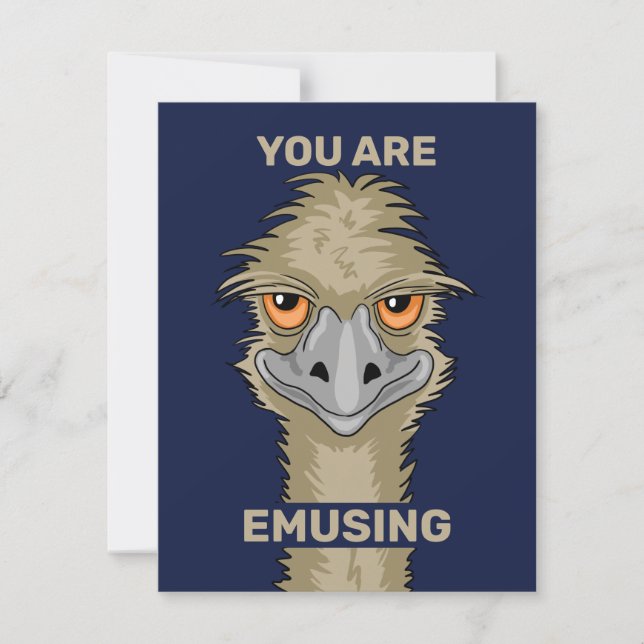You Are Emusing Funny Emu Pun Card (Front)