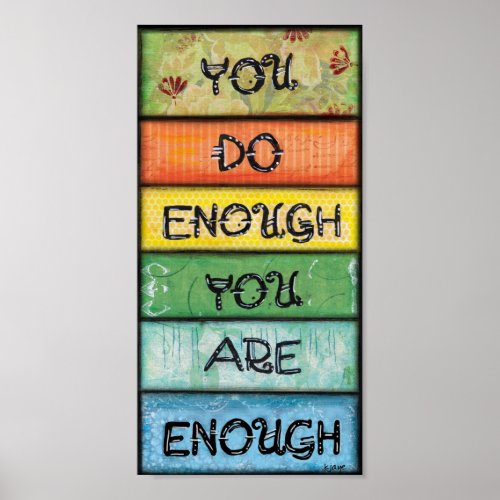 You are Enough _ Art for Perfectionists Poster