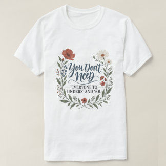 You Are Enough As You Are T-Shirt