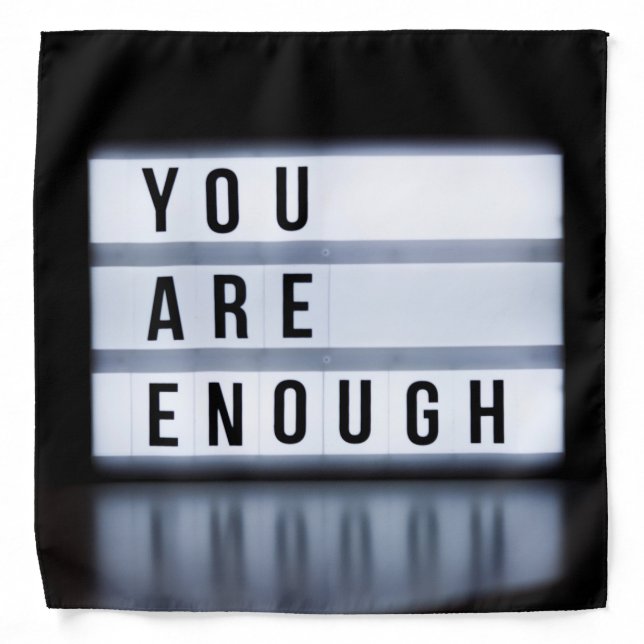 You are enough bandana (Front)