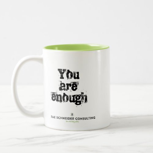 You Are Enough Coffee Mug