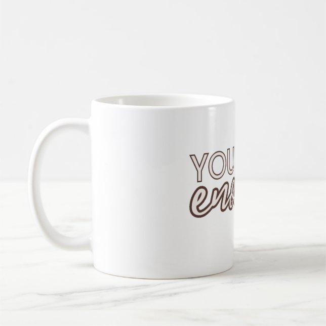 You are Enough Coffee Mug (Left)
