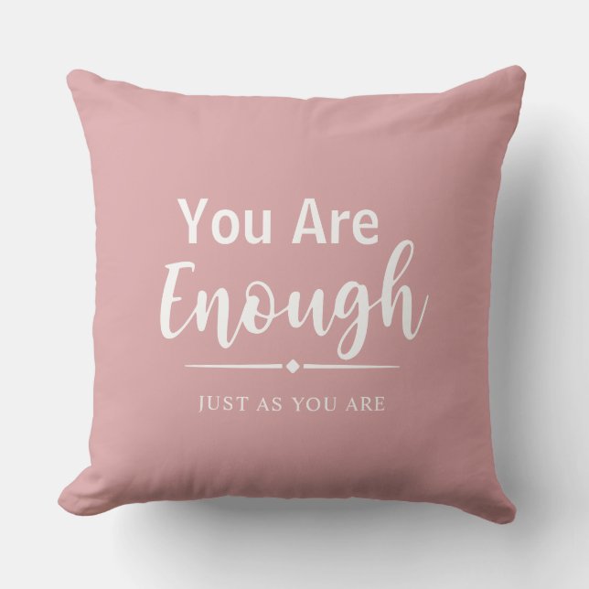 You Are Enough | Elegant Modern Motivational Quote Throw Pillow (Front)