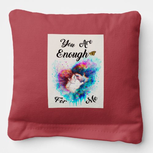 You Are Enough For Me Bestie Couple Love Valentine Cornhole Bags