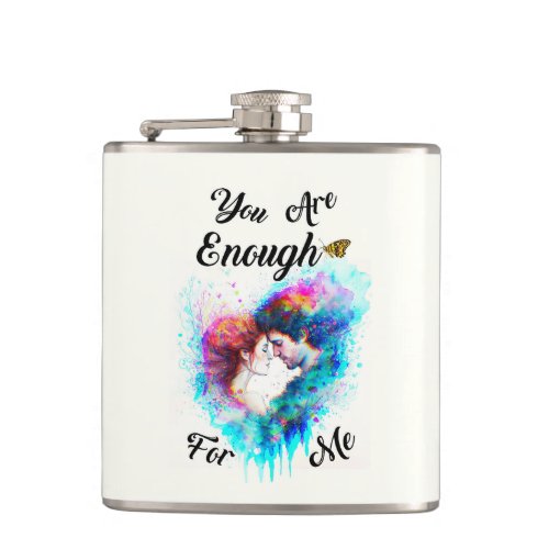 You Are Enough For Me Bestie Couple Love Valentine Flask