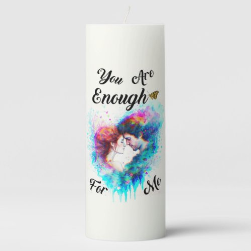 You Are Enough For Me Bestie Couple Love Valentine Pillar Candle