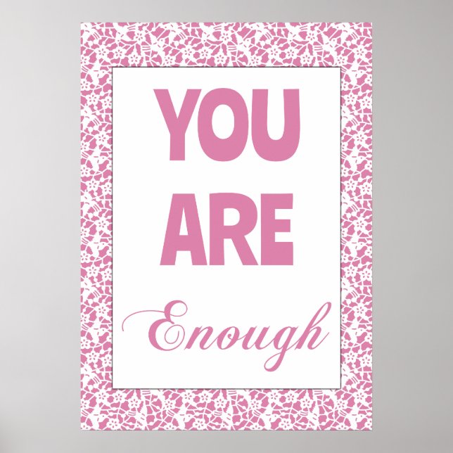 You Are Enough Inspirational Poster (Front)