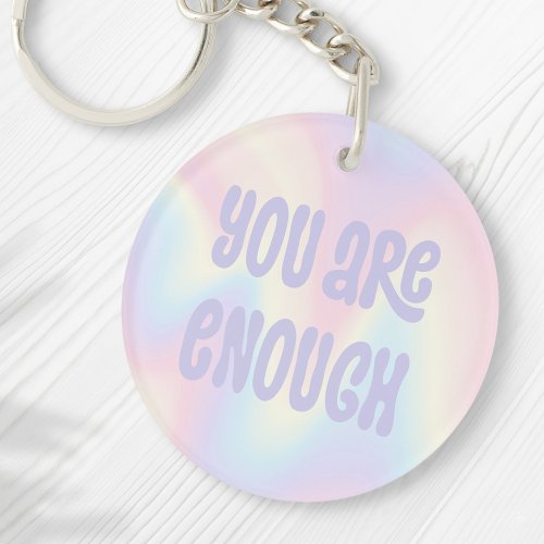 You are enough inspirational soft pastel rainbow keychain