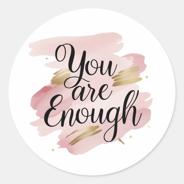 You Are Enough Inspirational Sticker (Front)
