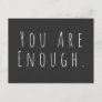 YOU ARE ENOUGH | Inspirational Word Art Graphic Postcard