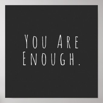 YOU ARE ENOUGH | Inspirational Word Art Graphic Poster | Zazzle