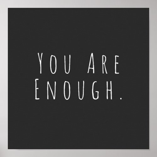 YOU ARE ENOUGH  Inspirational Word Art Graphic Poster