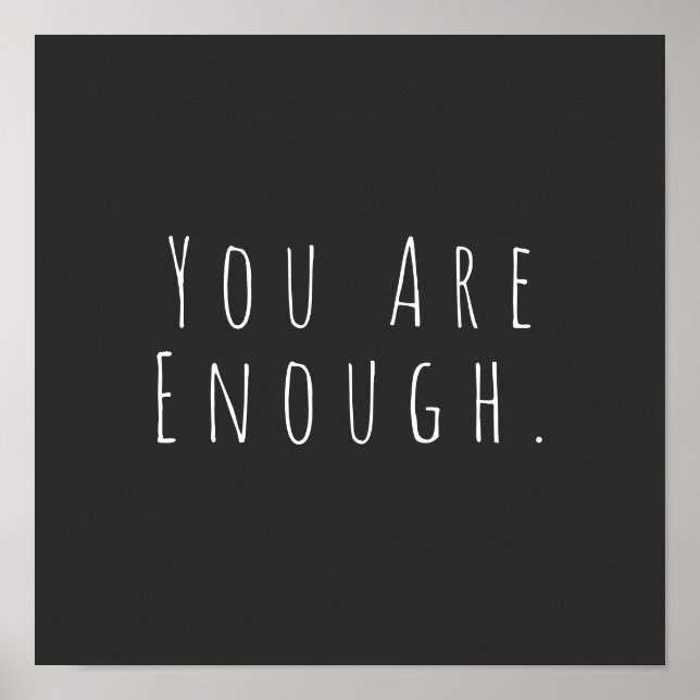 YOU ARE ENOUGH | Inspirational Word Art Graphic Poster (Front)