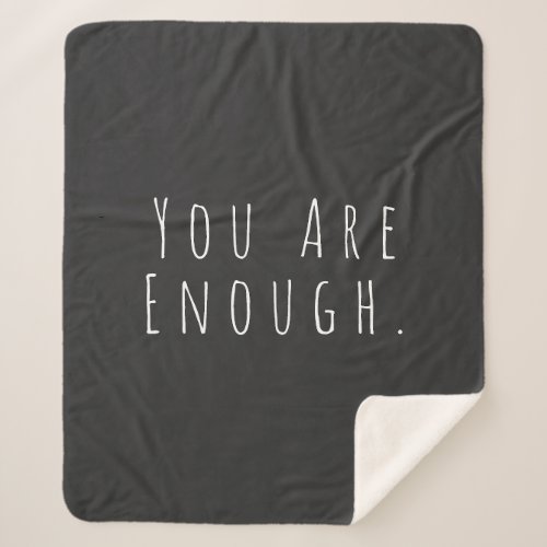 YOU ARE ENOUGH  Inspirational Word Art Graphic Sherpa Blanket