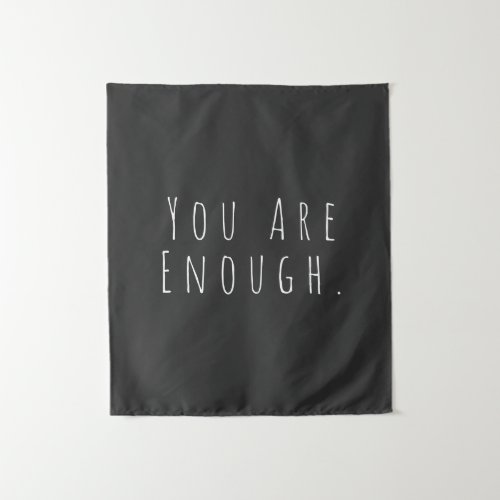 YOU ARE ENOUGH  Inspirational Word Art Graphic Tapestry