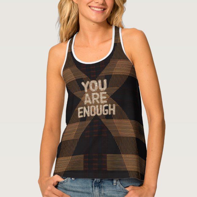 "YOU ARE ENOUGH: INSPIRING MOTIVATIONAL TYPOGRAPHY TANK TOP (Front)
