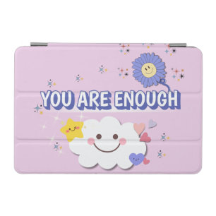 You Are Enough iPad Cover – Cute Cloud Style