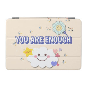 You Are Enough iPad Cover – Cute Cloud Style