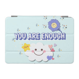 You Are Enough iPad Cover – Cute Cloud Style