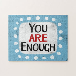 You Are Enough Jigsaw Puzzle