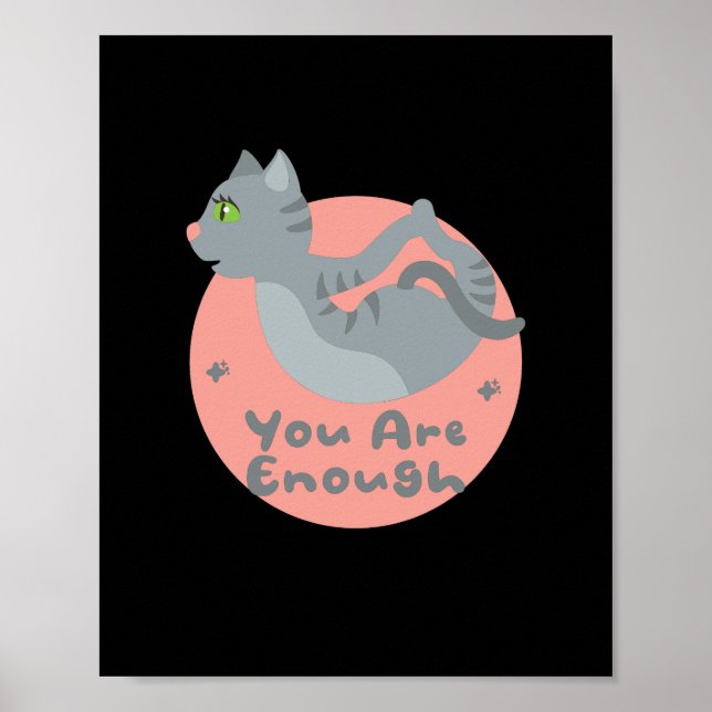 You are enough Kawaii gray cat practicing yoga  Poster (Front)