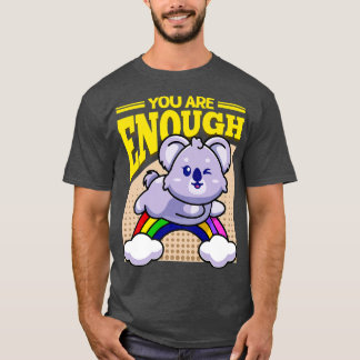 You Are Enough Koala Bear Premium T-Shirt