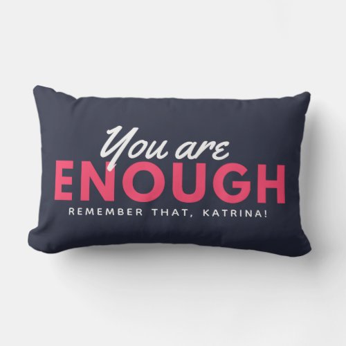 You Are Enough Lumbar Pillow