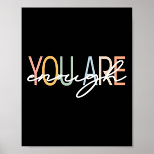 You Are Enough Mental Health Awareness Illness Anx Poster