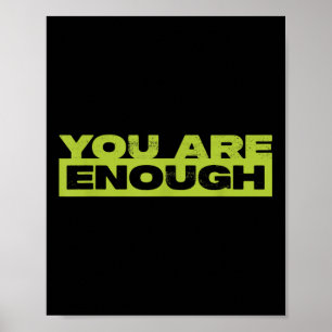 You Are Enough Mental Health Awareness  Poster