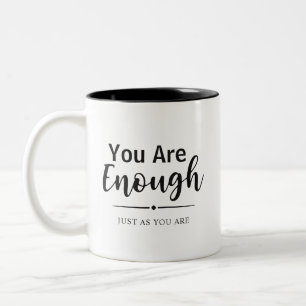 You Are Enough Modern Typography Inspirational Two-Tone Coffee Mug