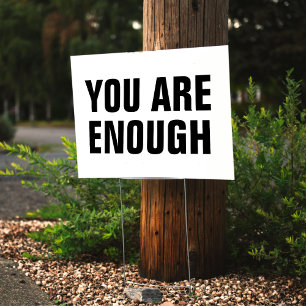 You Are Enough Motivational Sign