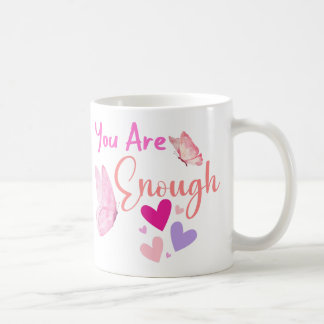 you are enough, pink butterfly mug, best friends coffee mug