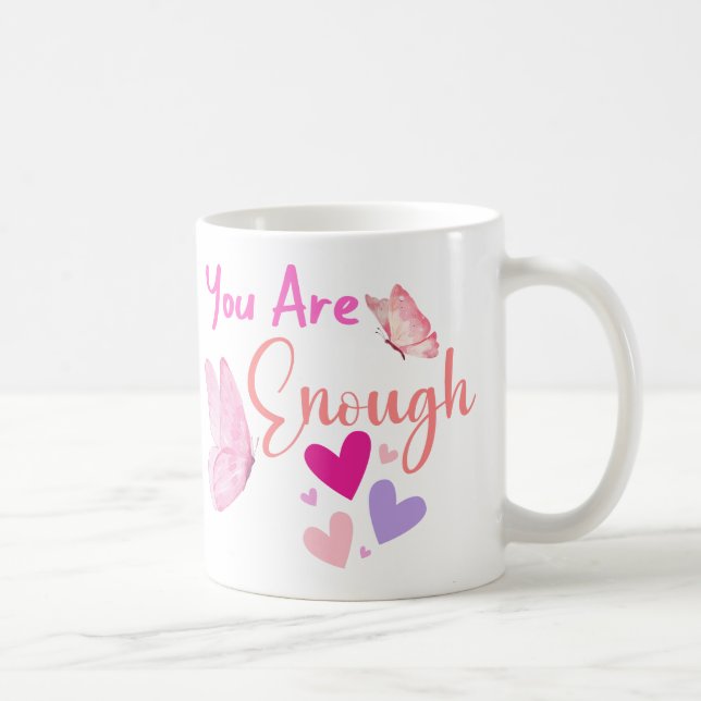 you are enough, pink butterfly mug, best friends  coffee mug (Right)