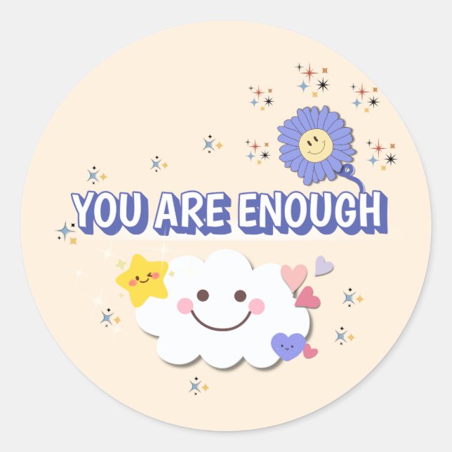 You Are Enough – Positive Message Sticker (Front)