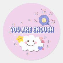 You Are Enough – Positive Message Sticker