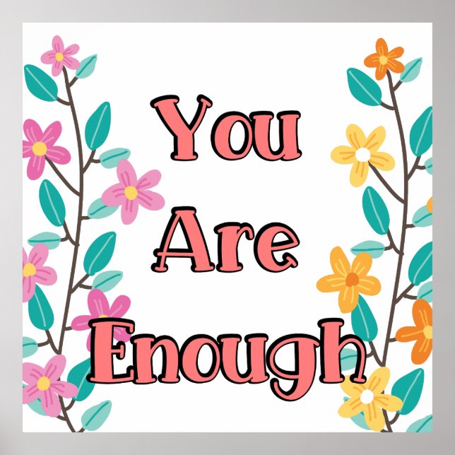 You Are Enough Poster (Front)