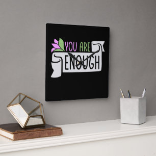 You Are Enough Self Love Motivational Quote Logo Square Wall Clock