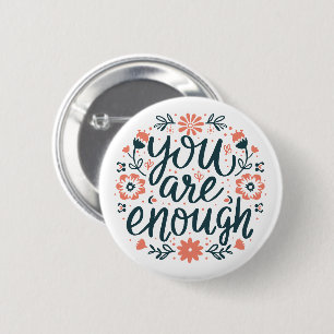 You are enough self love quotes cute girly floral button