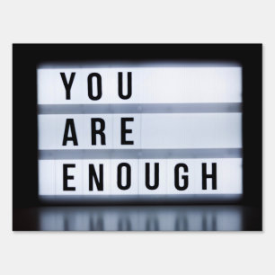 You are enough sign