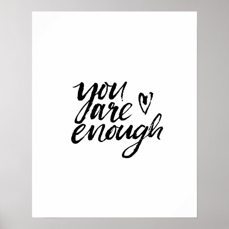 You are enough sign poster Zazzle